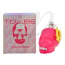 To Be Good Vibes dámská...